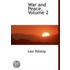 War And Peace, Volume 2