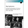 War Epidemics Ogess:c C door Matthew Smallman-Raynor