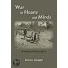 War Of Hearts And Minds door James Jouppi
