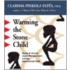 Warming the Stone Child
