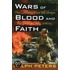 Wars Of Blood And Faith