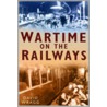Wartime on the Railways door David Wragg