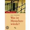 Was ist Menschenwürde? door Paul Tiedemann