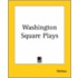 Washington Square Plays