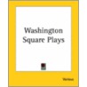 Washington Square Plays by Federation of Children'S. Book Groups