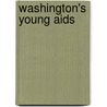 Washington's Young Aids door Everett Titsworth Tomlinson
