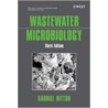 Wastewater Microbiology door Gabriel Bitton