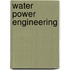 Water Power Engineering