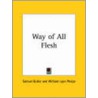 Way Of All Flesh (1916) by William Lyon Phelps
