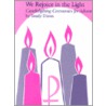We Rejoice in the Light door Sandy Dixon