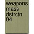 Weapons Mass Dstrctn 04
