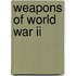 Weapons Of World War Ii