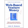 Web-Based Venture Money by John K. Romano