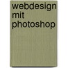 Webdesign mit Photoshop door Philip Fuchslocher