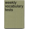 Weekly Vocabulary Tests door Peter Howard