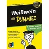 Weibetawein Fur Dummies by Mary Ewing-Mulligan