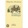 Weihnachts-Erzählungen door Charles Dickens