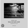 Wenn die Stadt schläft door Amélie Losier