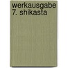 Werkausgabe 7. Shikasta door Doris Lessing