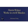 Werke in zwölf Bänden door Martin Walser