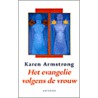 Het evangelie volgens de vrouw door Karen Armstrong