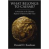What Belongs to Caesar? door Donald Kaufman