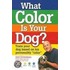 What Color Is Your Dog?