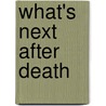 What's Next After Death door David Watson