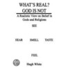 What's Real? God Is Not by Hugh White