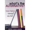 What's the Alternative? door Rachel Singer Gordon