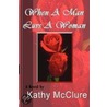 When A Man Luvs A Woman door Kathy McClure