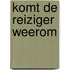 Komt de reiziger weerom