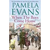 When The Boys Come Home door Pamela Evans