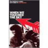 When We Touched the Sky door Dave Renton