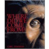 Where Did We Come From? by Carl Zimmer