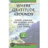 Where Gratitude Abounds door Joseph Freeman