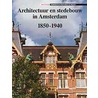 Architectuur en stedebouw in Amsterdam 1850-1940