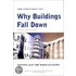 Why Buildings Fall Down