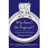 Why Hasn't He Proposed? door Tamsen Fadal