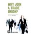 Why Join A Trade Union?