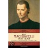 Why Machiavelli Matters door Late John Bernard