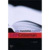Why Translation Matters by Edith Grossman