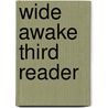 Wide Awake Third Reader door Clara Murray