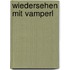 Wiedersehen mit Vamperl