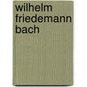 Wilhelm Friedemann Bach door Martin Falck