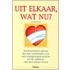 Uit elkaar, wat nu?