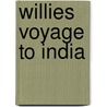 Willies Voyage to India door Onbekend