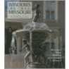 Windows Across Missouri by Unknown