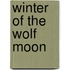 Winter Of The Wolf Moon