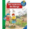 Wir entdecken die Berge door Andrea Erne